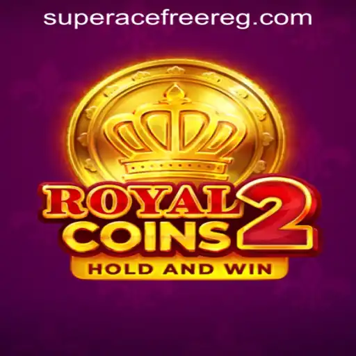 Explore the Fascinating World of RoyalCoins2: A Comprehensive Guide to Superace Free 100 Register Bonus